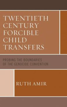 twentieth century forcible child transfers-9781498557337