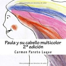 paula y su cabello multicolor-9781499365337