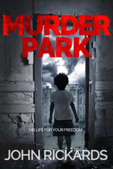 murder park (ebook)-john rickards-9781507090237
