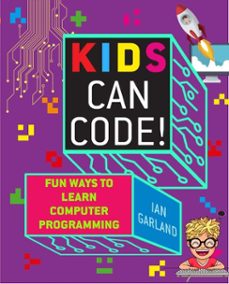 kids can code!-ian garland-9781510740037