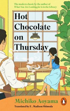 hot chocolate on thursday (ebook)-michiko aoyama-9781529950137