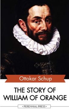 the story of william of orange (ebook)-ottokar schup-9781531263737
