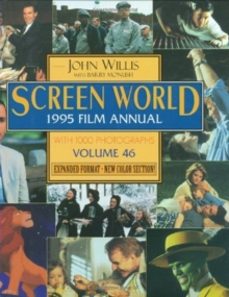 screen world (vol.46 1995 film annual-john willis-barry monush-9781557832337