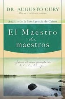 el maestro de maestros: jesus, el educador mas grande de todos lo s tiempos-9781602551237