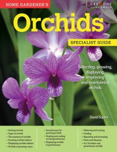 home gardener's orchids (ebook)-david squire-9781607652137