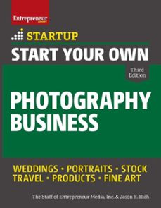 start your own photography business (ebook)-jason r. rich-9781613084137