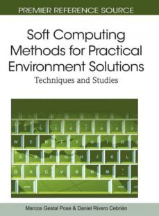 soft computing methods for practical environment solutions-9781615208937
