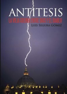 antitesis (ebook)-luis segura gomez-9781629342337