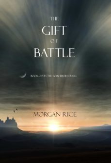 the gift of battle (book @17 in the sorcerer's ring) (ebook)-9781632911537