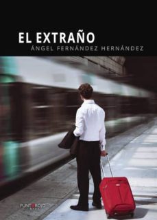 el extraño (ebook)-angel fernandez hernandez-9781635034837