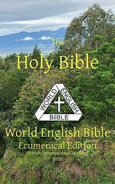 the holy bible: world english bible ecumenical edition british/international spelling-michael paul (ed.) johnson-9781636560137