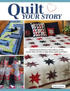 quilt your story (ebook)-kristin la flamme-9781637412237