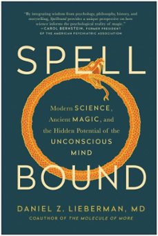 spellbound (ebook)-daniel z. lieberman-9781637741337
