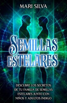 semillas estelares (ebook)-mari silva-9781638184737