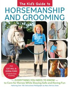 kid's guide to horsemanship and grooming (ebook)-cat hill-emma ford-9781646010837