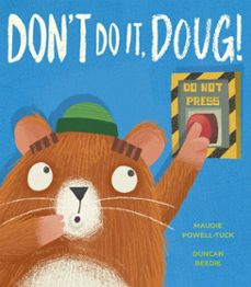 don't do it, doug! (ebook)-maudie powell-tuck-9781664390737