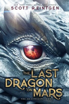 the last dragon on mars (ebook)-scott reintgen-9781665946537