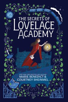 the secrets of lovelace academy (ebook)-marie benedict-courtney sheinmel-9781665950237