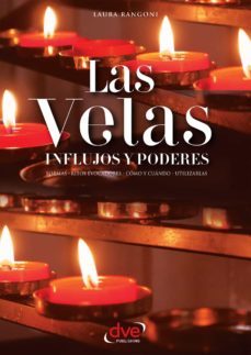 las velas. influjos y poderes. formas, ritos evocadores, como y cuando, utilizarlas (ebook)-laura rangoni-9781683255437