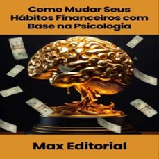 como mudar seus habitos financeiros com base na psicologia (ebook)-9781779740137