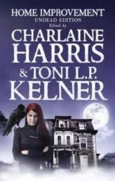 home improvement: undead edition-charlaine harris-9781780872537
