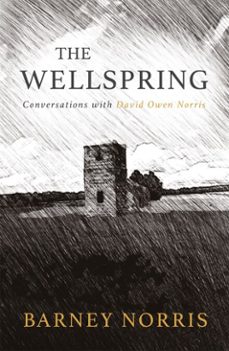 the wellspring (ebook)-barney norris-david owen norris-9781781724637