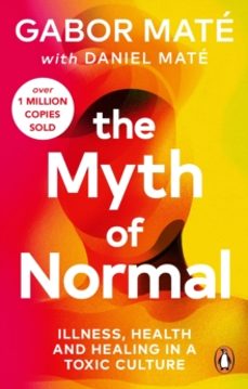 the myth of normal-daniel mate-9781785042737
