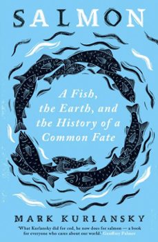 salmon (ebook)-mark kurlansky-9781786078537