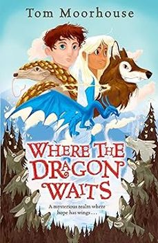 where the dragon waits-tom moorhouse-9781788453837
