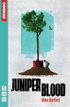 juniper blood (ebook)-mike bartlett-9781788509237
