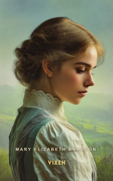 vixen (ebook)-mary elizabeth braddon-9781836101437