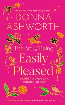 the art of being easily pleased (ebook)-donna ashworth-9781837826537