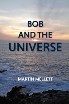 bob and the universe (ebook)-martin mellett-9781838194437