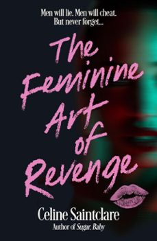 the feminine art of revenge (ebook)-celine saintclare-9781838958237