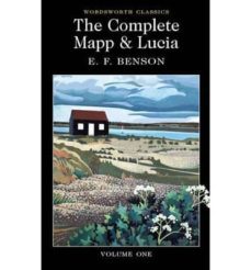 the complete mapp and lucia (v. 1): queen lucia, miss map, lucia in london-e.f. benson-9781840226737