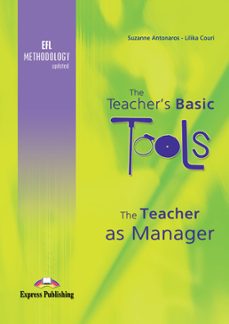 the teacher s basic tools the teacher as manager-9781846797637