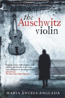 the auschwitz violin-maria angels anglada-9781849018937