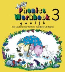 jolly phonics workbook 3: g, o, u, l, f, b-9781870946537