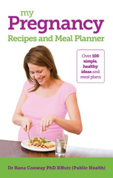 my pregnancy recipes and meal planner (ebook)-rana conway-9781908281937