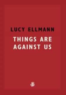 things are against us (ebook)-lucy ellman-9781913111212