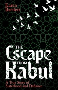 the escape from kabul-karen bartlett-9781914613937