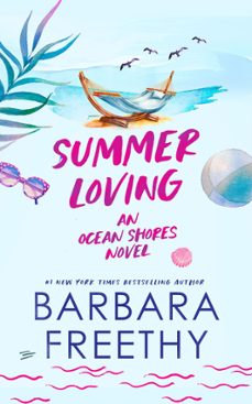 summer loving (ebook)-barbara freethy-9781951656737