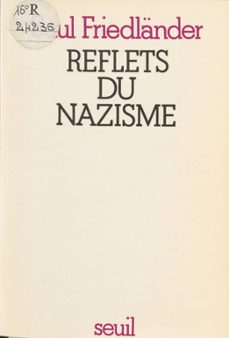 reflets du nazisme (ebook)-saul friedlander-9782021257137