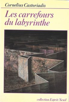 les carrefours du labyrinthe (ebook)-cornelius castoriadis-9782021487237