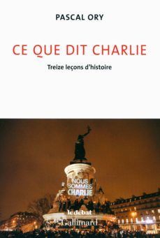 ce que dit charlie-pascal ory-9782070114337