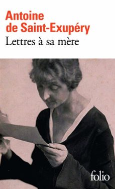 lettres à sa mère-antoine de saint exupery-9782072490637
