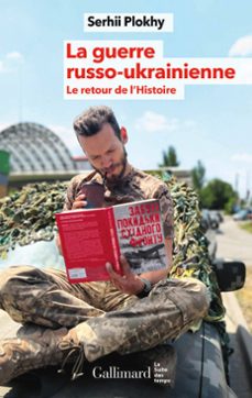 la guerre russo-ukrainienne. le retour de l'histoire (ebook)-serhii plokhy-9782073013637