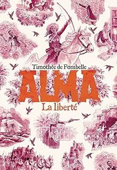 alma. vol. 3. la liberte-9782075204637