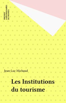 les institutions du tourisme (ebook)-jean-luc michaud-9782130683537