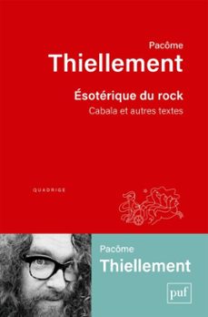 esoterique du rock. cabala et autres textes (ebook)-pacome thiellement-9782130869337
